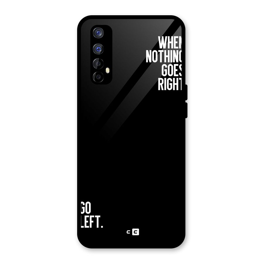 When Nothing Goes Right Glass Back Case for Realme Narzo 20 Pro