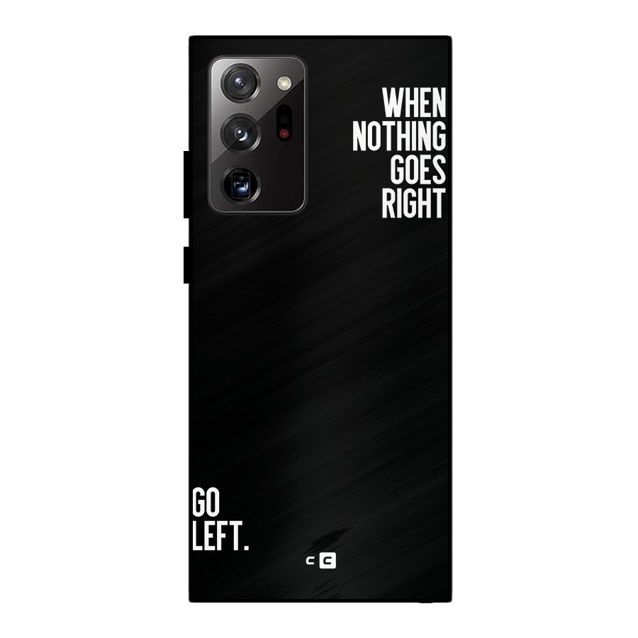 When Nothing Goes Right Metal Back Case for Galaxy Note 20 Ultra 5G