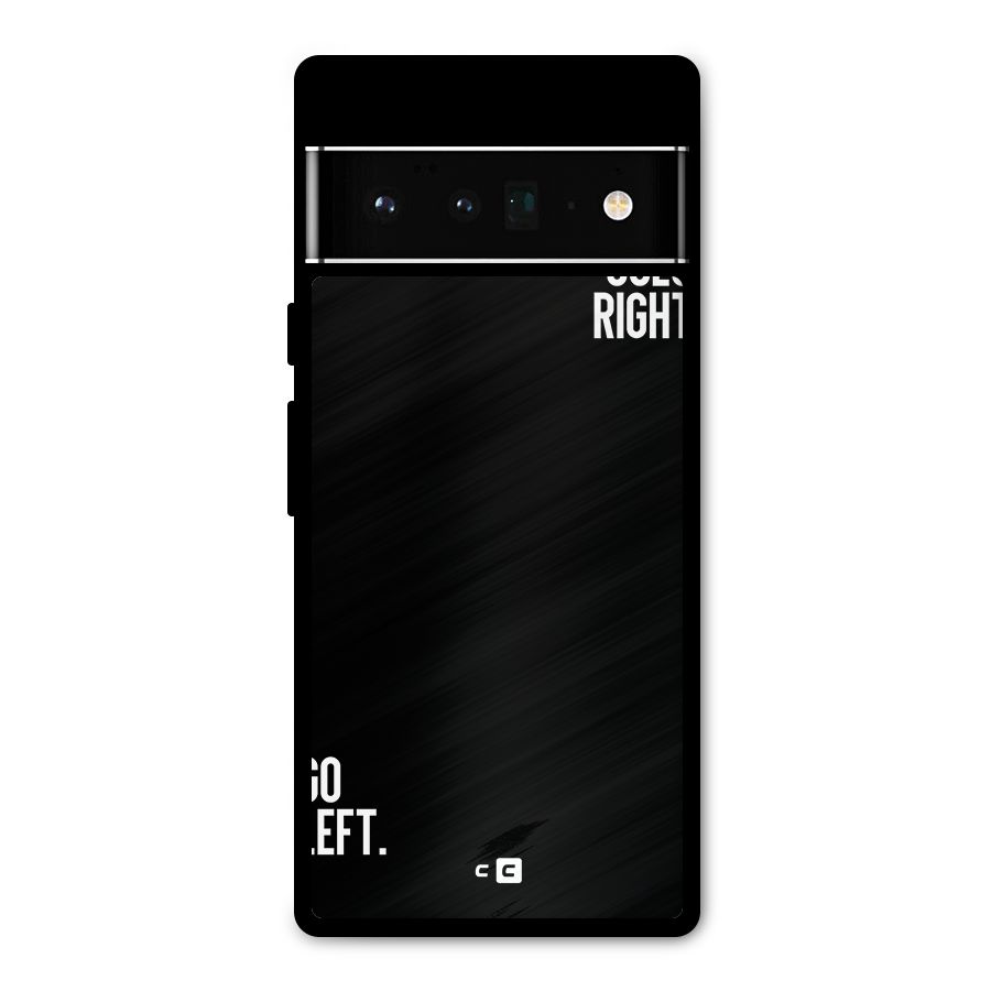 When Nothing Goes Right Metal Back Case for Google Pixel 6 Pro