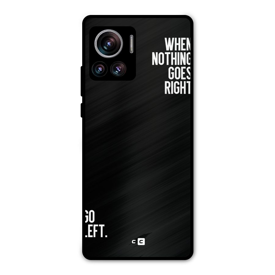 When Nothing Goes Right Metal Back Case for Motorola Edge 30 Ultra
