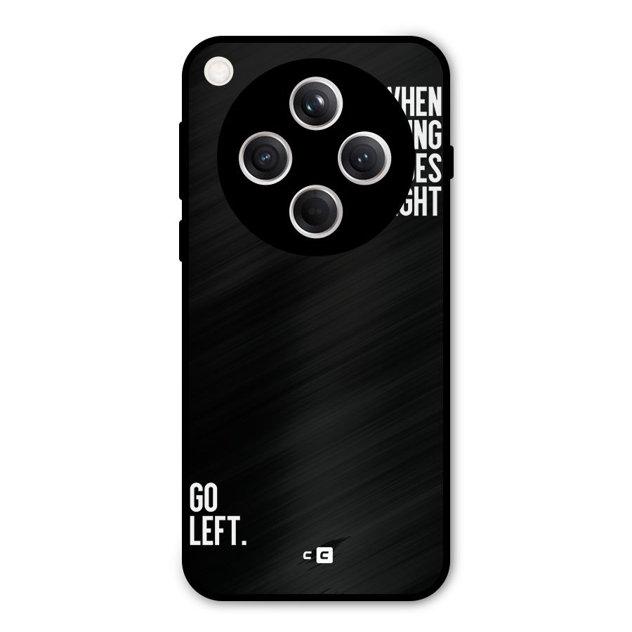 When Nothing Goes Right Metal Back Case for Oppo Find X8