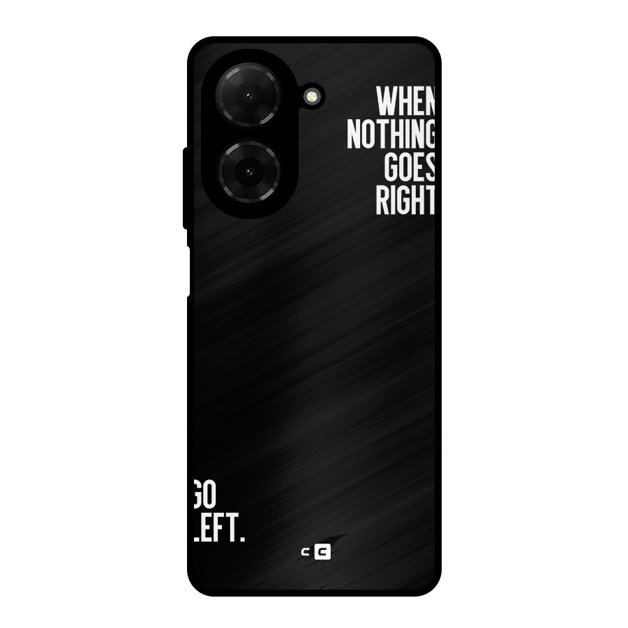 When Nothing Goes Right Metal Back Case for Redmi A5 4G