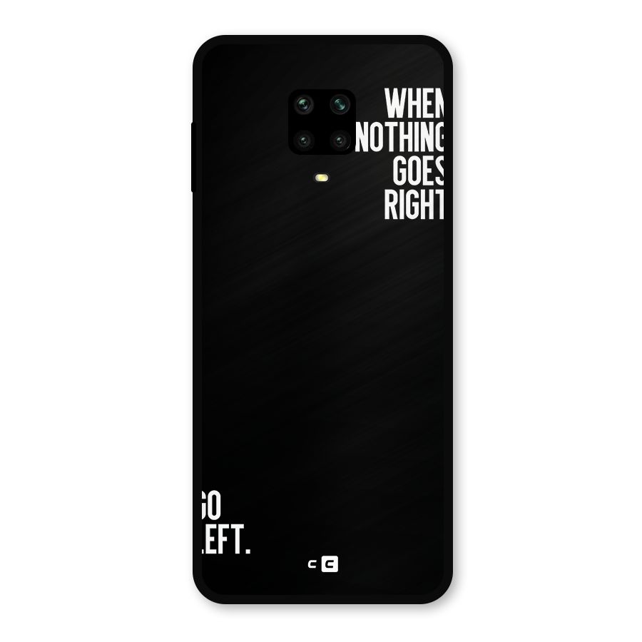 When Nothing Goes Right Metal Back Case for Redmi Note 9 Pro Max
