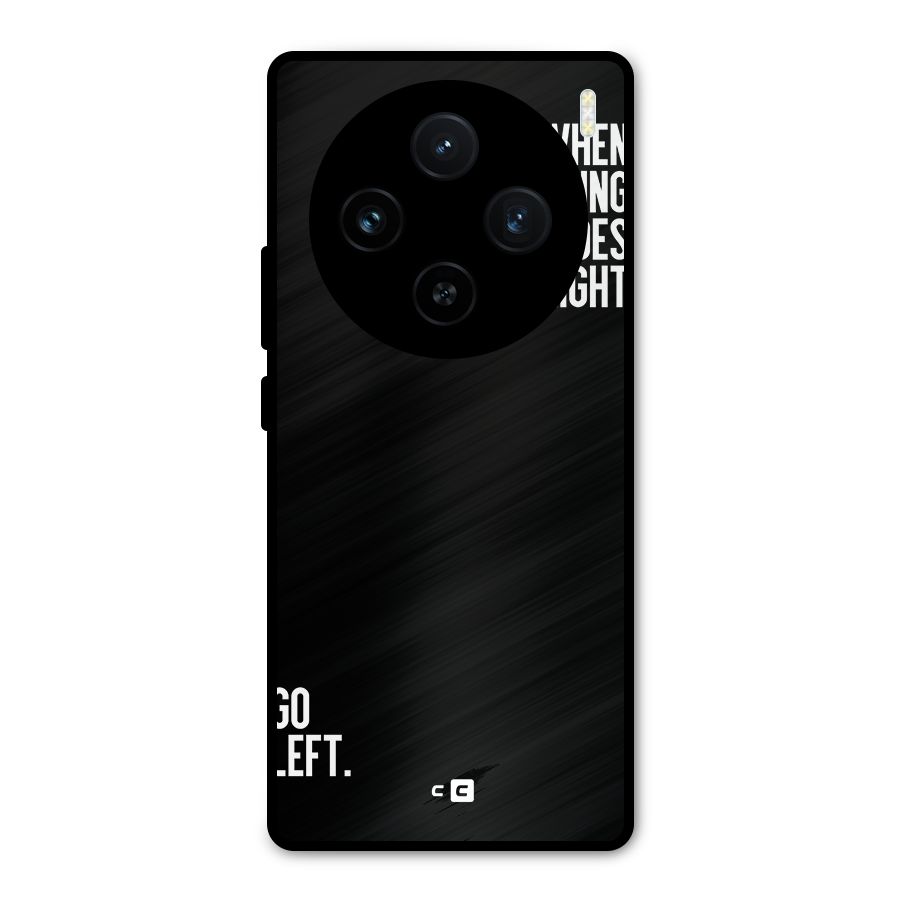 When Nothing Goes Right Metal Back Case for Vivo X100