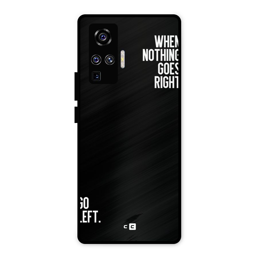 When Nothing Goes Right Metal Back Case for Vivo X50 Pro