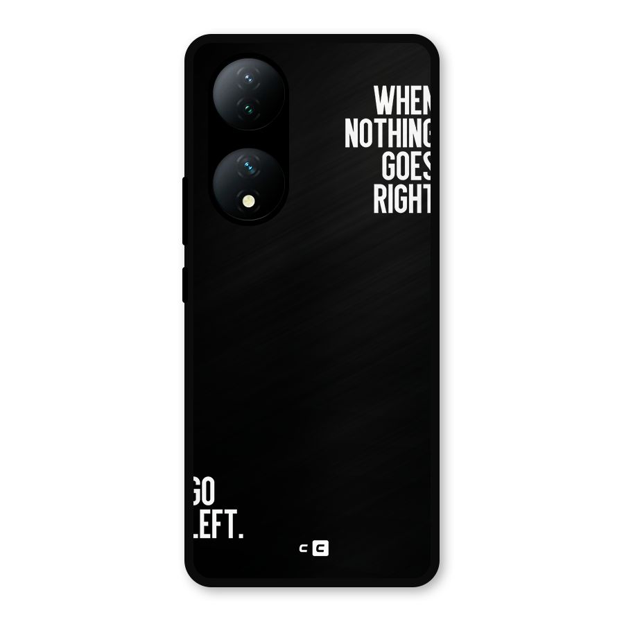 When Nothing Goes Right Metal Back Case for Vivo Y100a