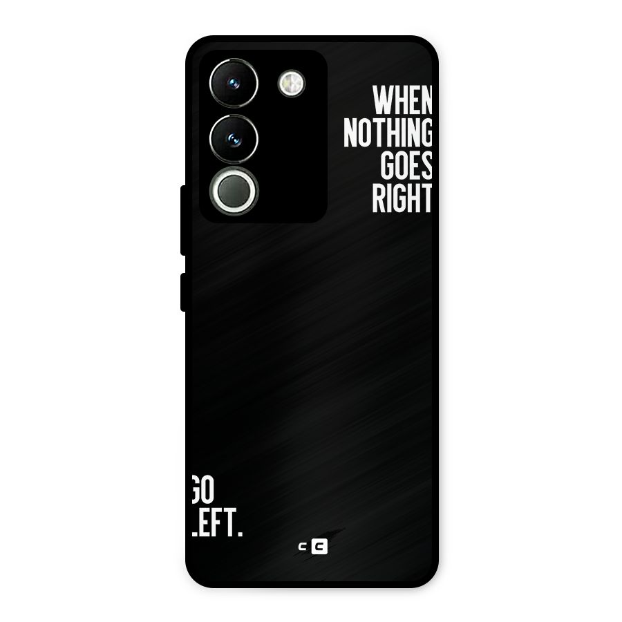 When Nothing Goes Right Metal Back Case for Vivo Y200