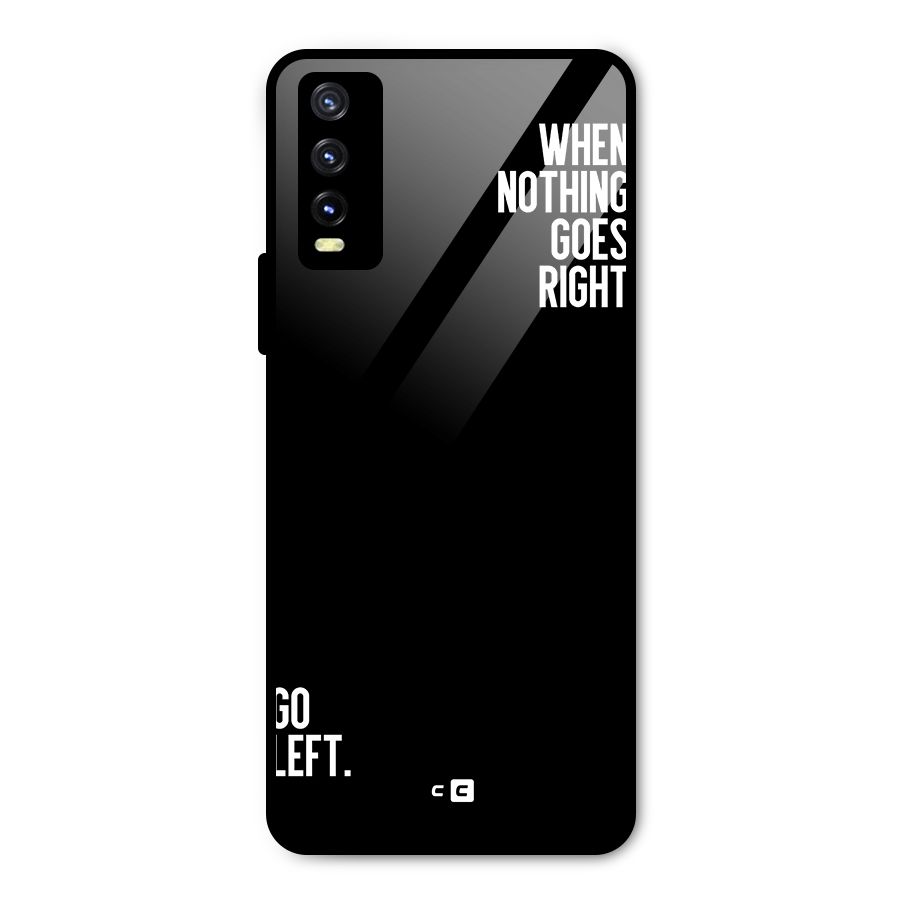 When Nothing Goes Right Metal Back Case for Vivo Y20 2021