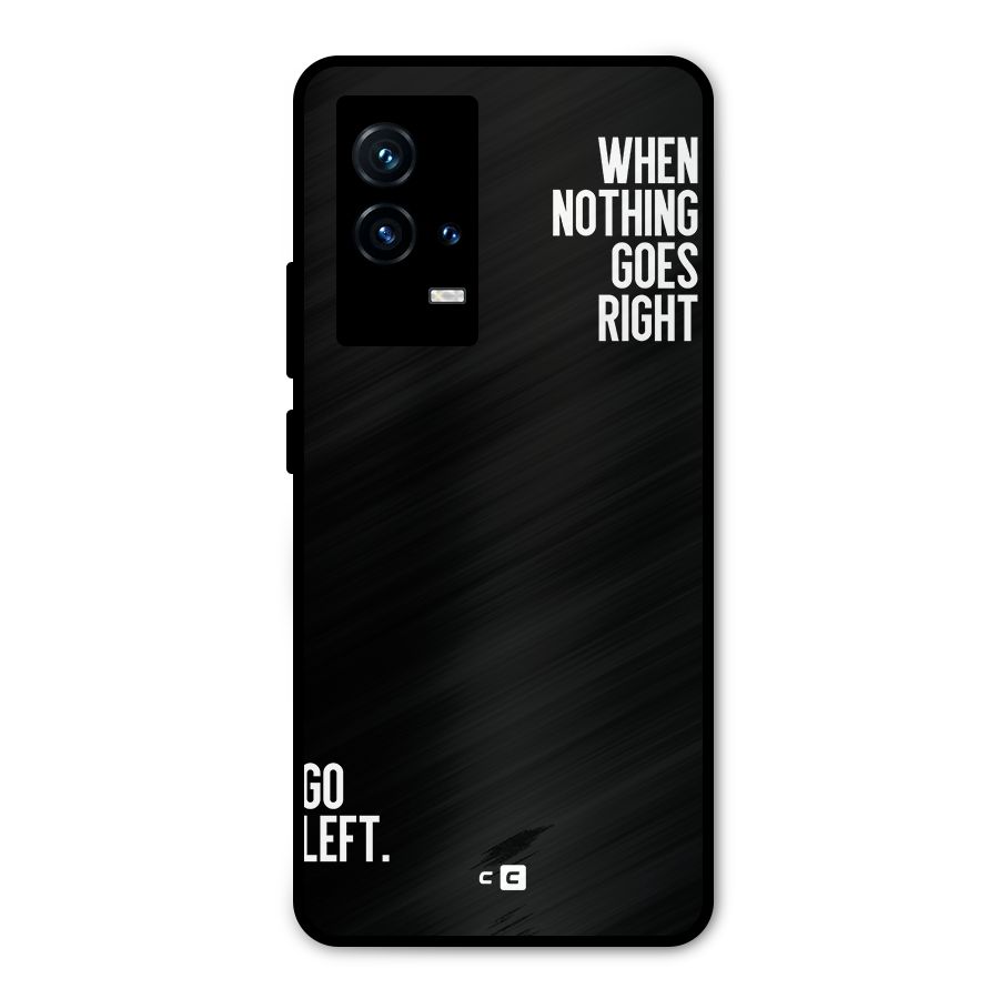 When Nothing Goes Right Metal Back Case for iQOO 9 5G