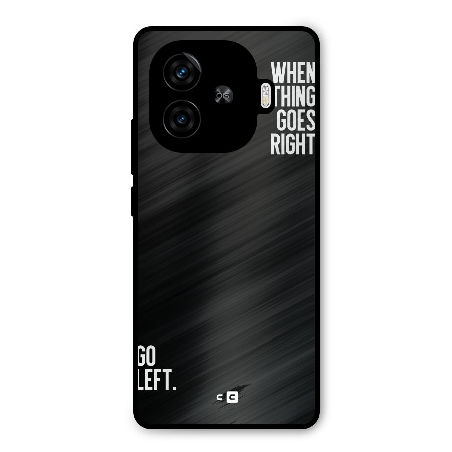 When Nothing Goes Right Metal Back Case for iQOO Neo 10R