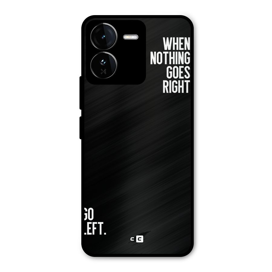 When Nothing Goes Right Metal Back Case for iQOO Z9