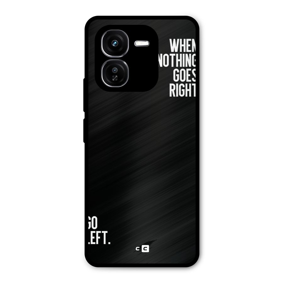 When Nothing Goes Right Metal Back Case for iQOO Z9x