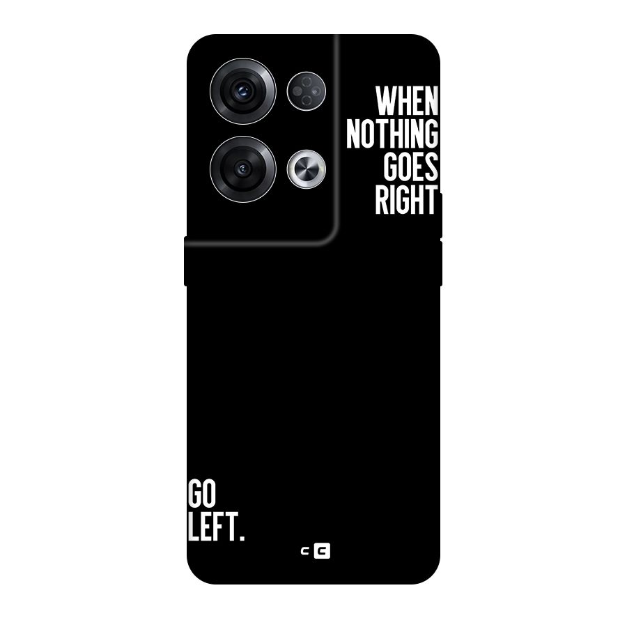When Nothing Goes Right Original Polycarbonate Back Case for Oppo Reno8 Pro 5G