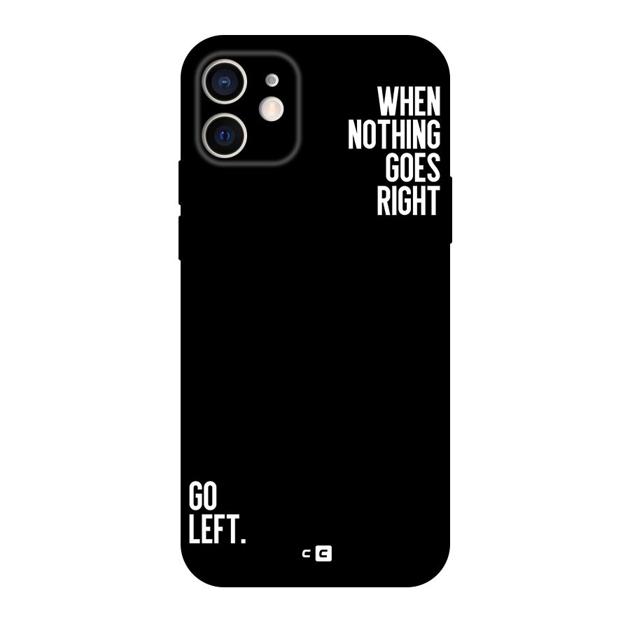 When Nothing Goes Right Original Polycarbonate Back Case for iPhone 12