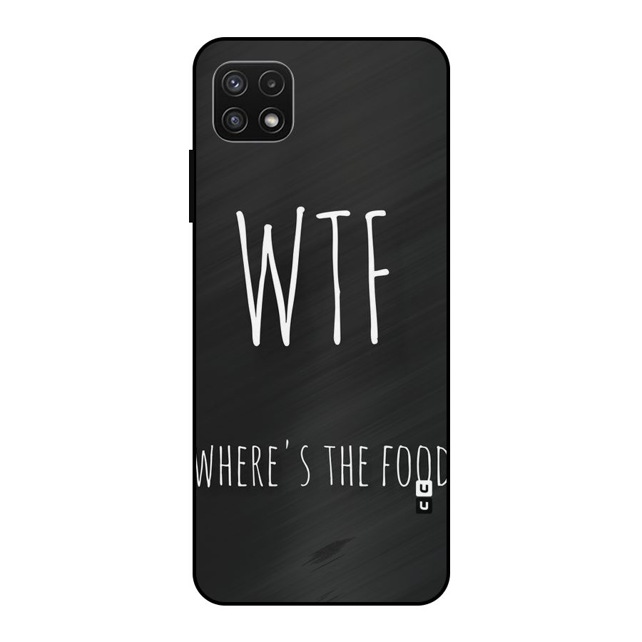 Where The Food Metal Back Case for Galaxy A22 5G
