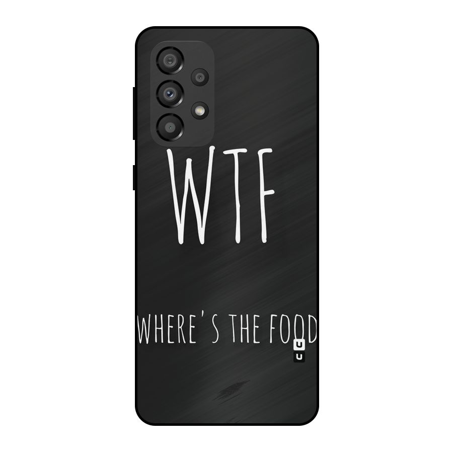 Where The Food Metal Back Case for Galaxy A33 5G
