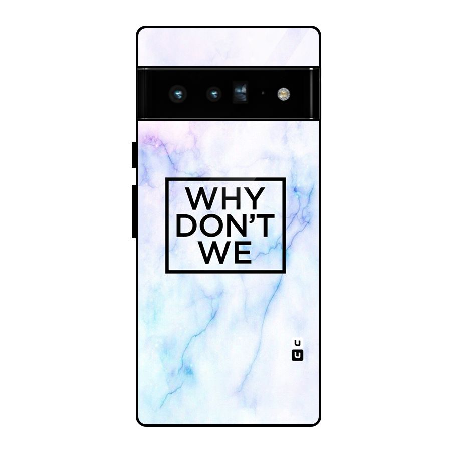 Why Dont We Glass Back Case for Google Pixel 6 Pro