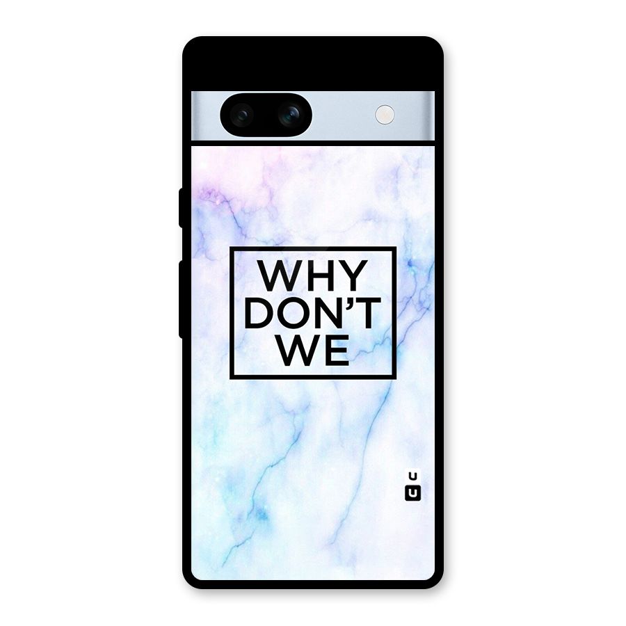 Why Dont We Glass Back Case for Google Pixel 7a