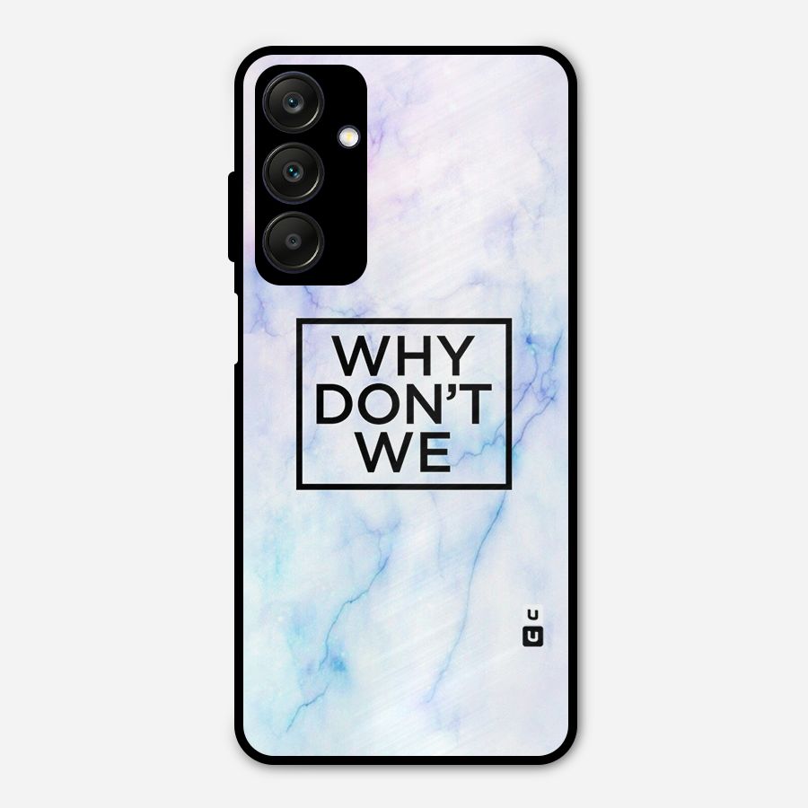 Why Dont We Metal Back Case for Galaxy A25 5G