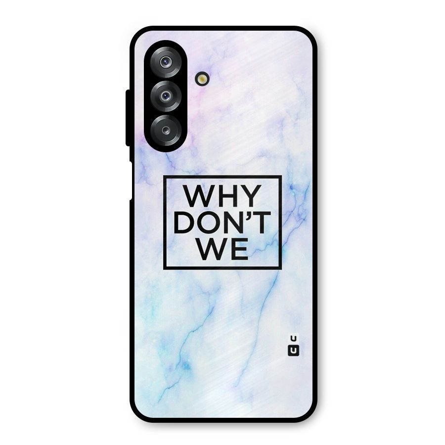 Why Dont We Metal Back Case for Galaxy A26