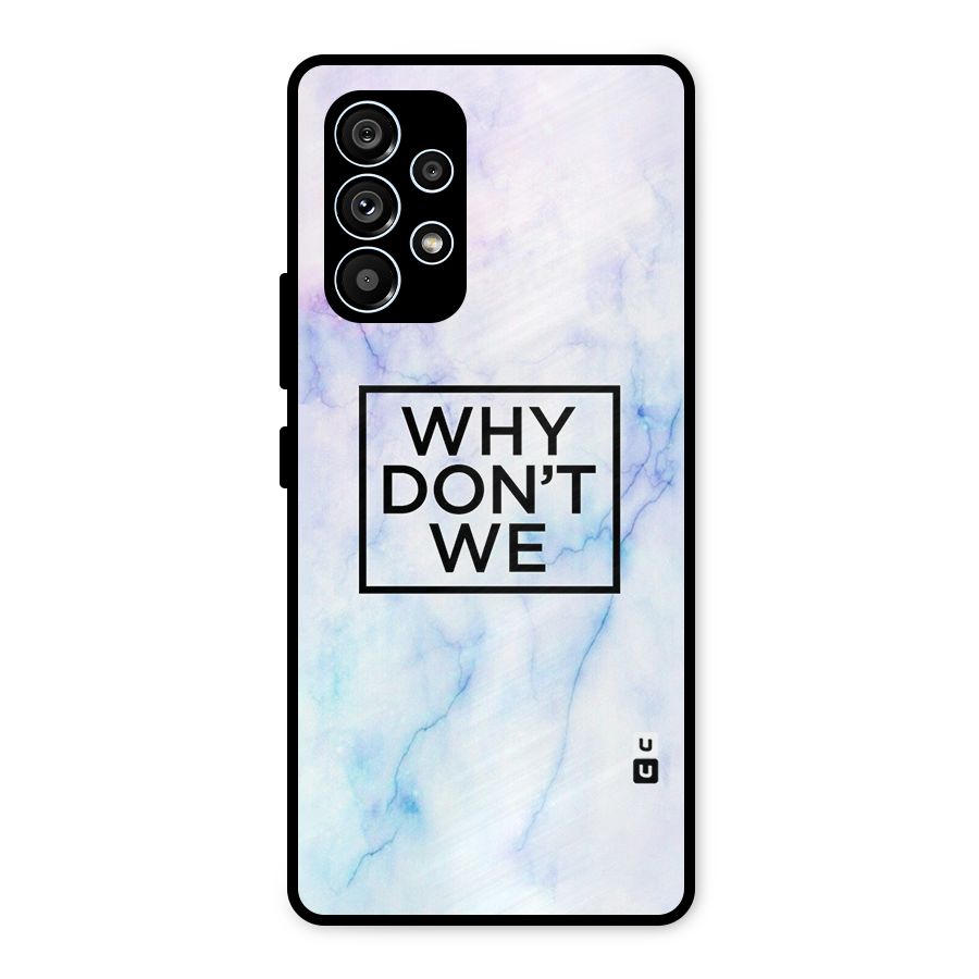 Why Dont We Metal Back Case for Galaxy A53 5G