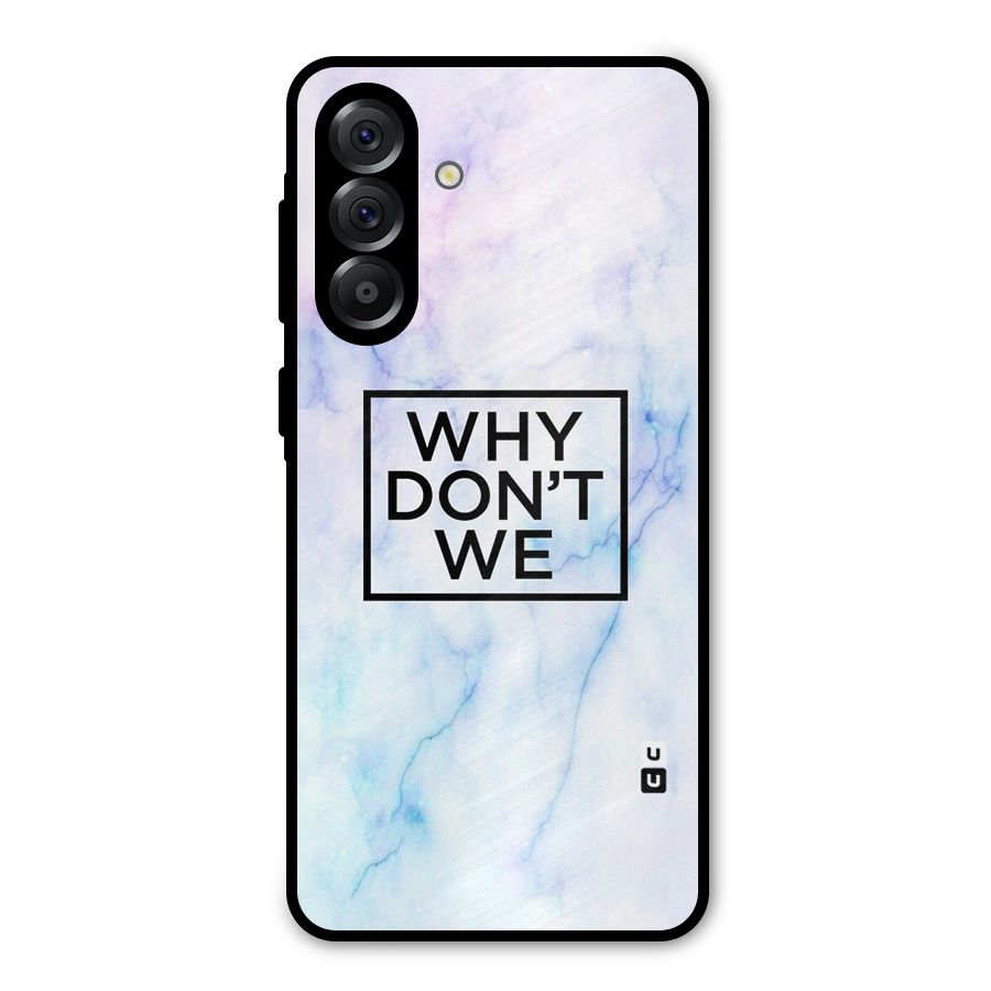 Why Dont We Metal Back Case for Galaxy A56