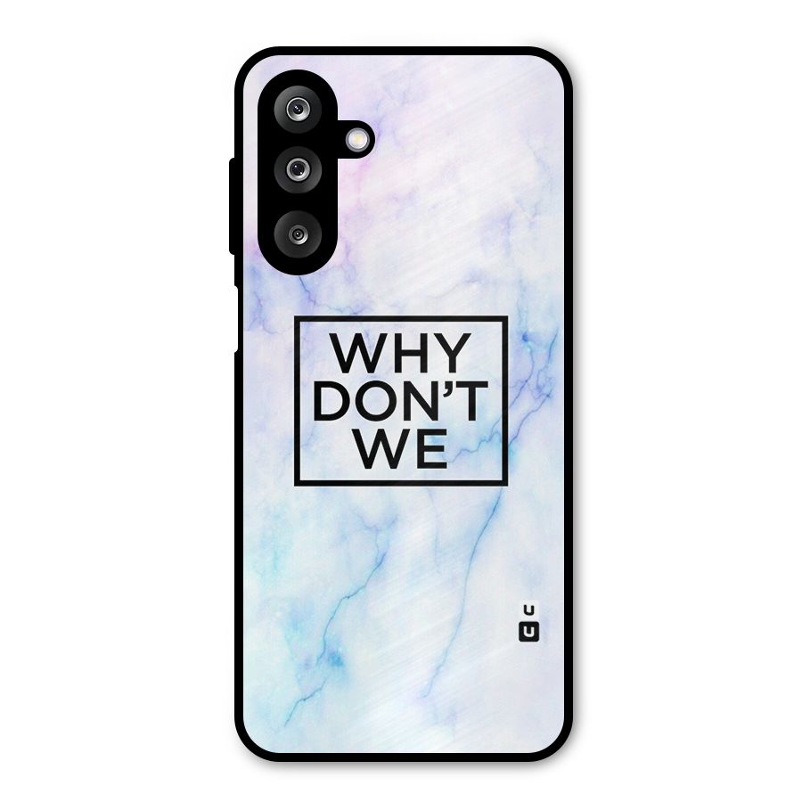 Why Dont We Metal Back Case for Galaxy M36