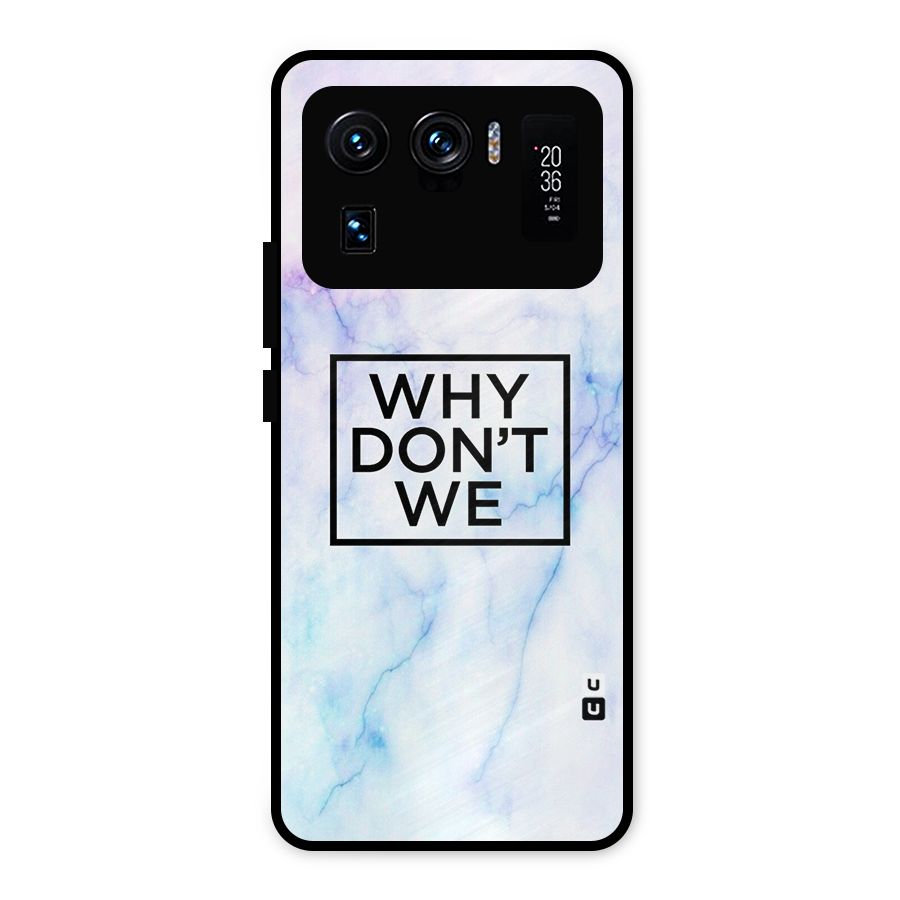 Why Dont We Metal Back Case for Mi 11 Ultra