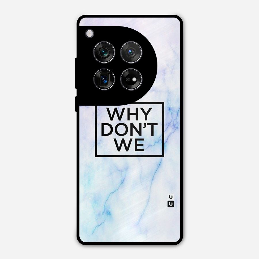 Why Dont We Metal Back Case for OnePlus 12