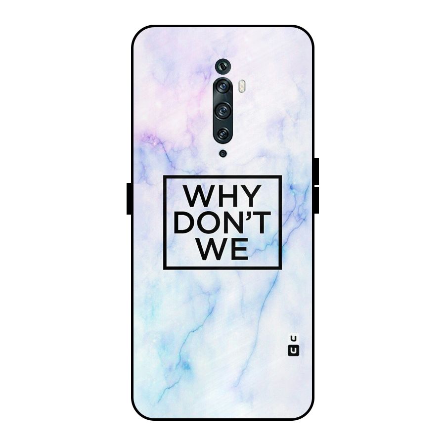 Why Dont We Metal Back Case for Oppo Reno2 Z
