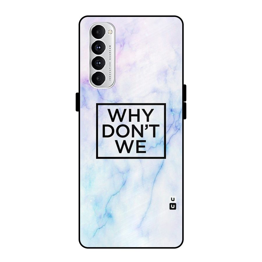 Why Dont We Metal Back Case for Oppo Reno4 Pro