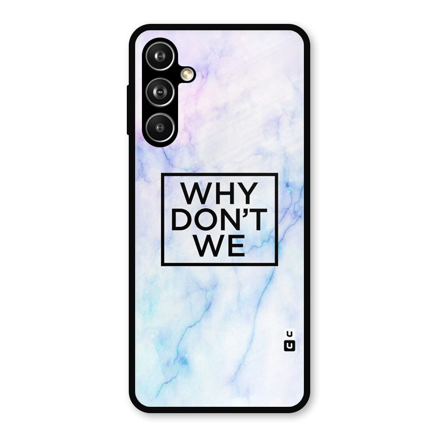 Why Dont We Metal Back Case for Samsung Galaxy M54