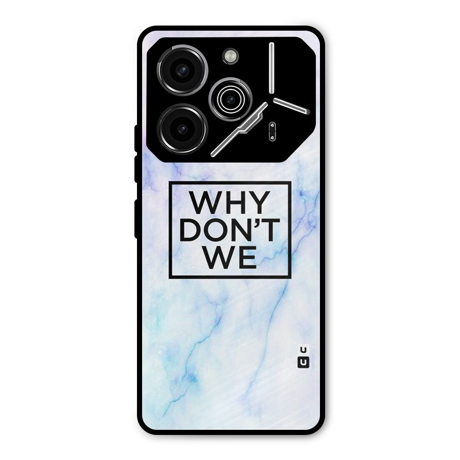 Why Dont We Metal Back Case for Tecno Pova 6 Pro
