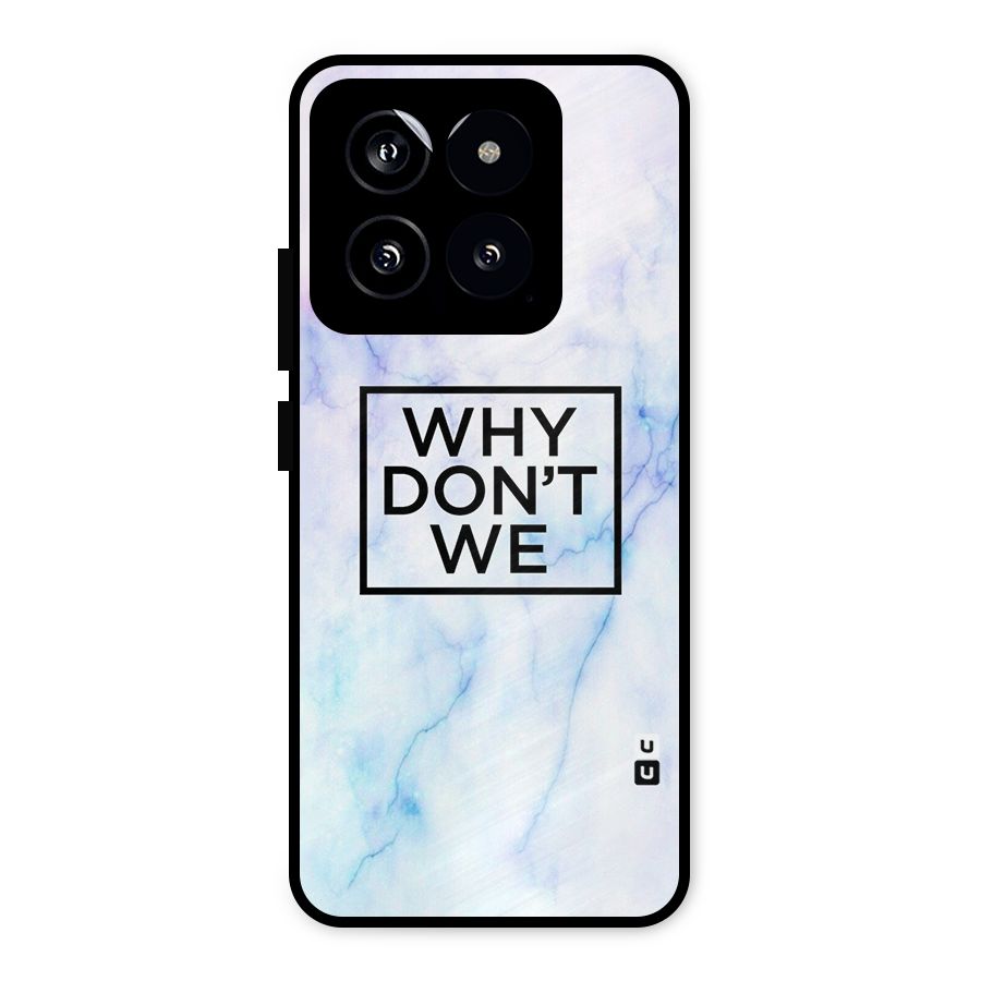 Why Dont We Metal Back Case for Xiaomi 14