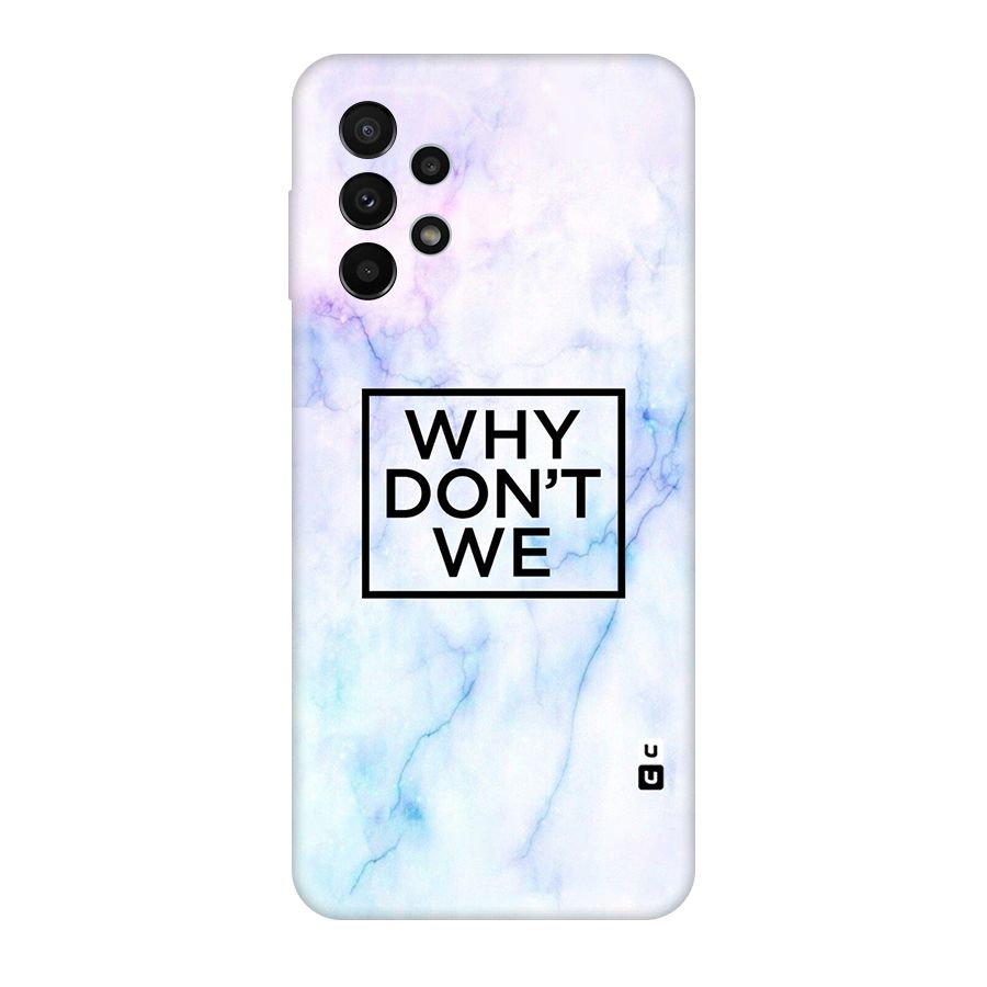 Why Dont We Original Polycarbonate Back Case for Galaxy A23