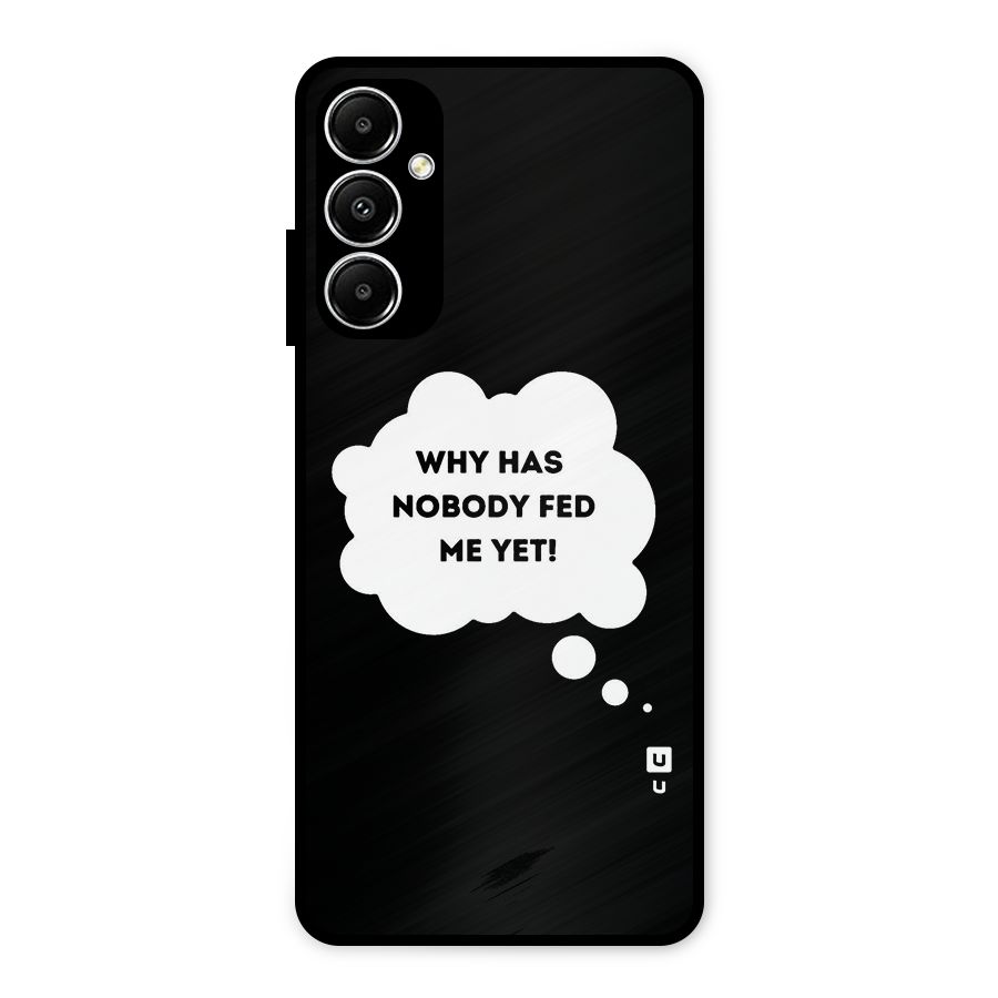 Why No Food Yet Metal Back Case for Galaxy A05s