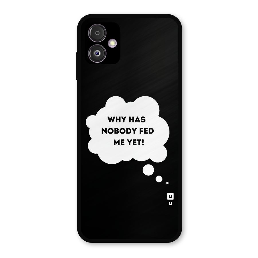 Why No Food Yet Metal Back Case for Galaxy F14