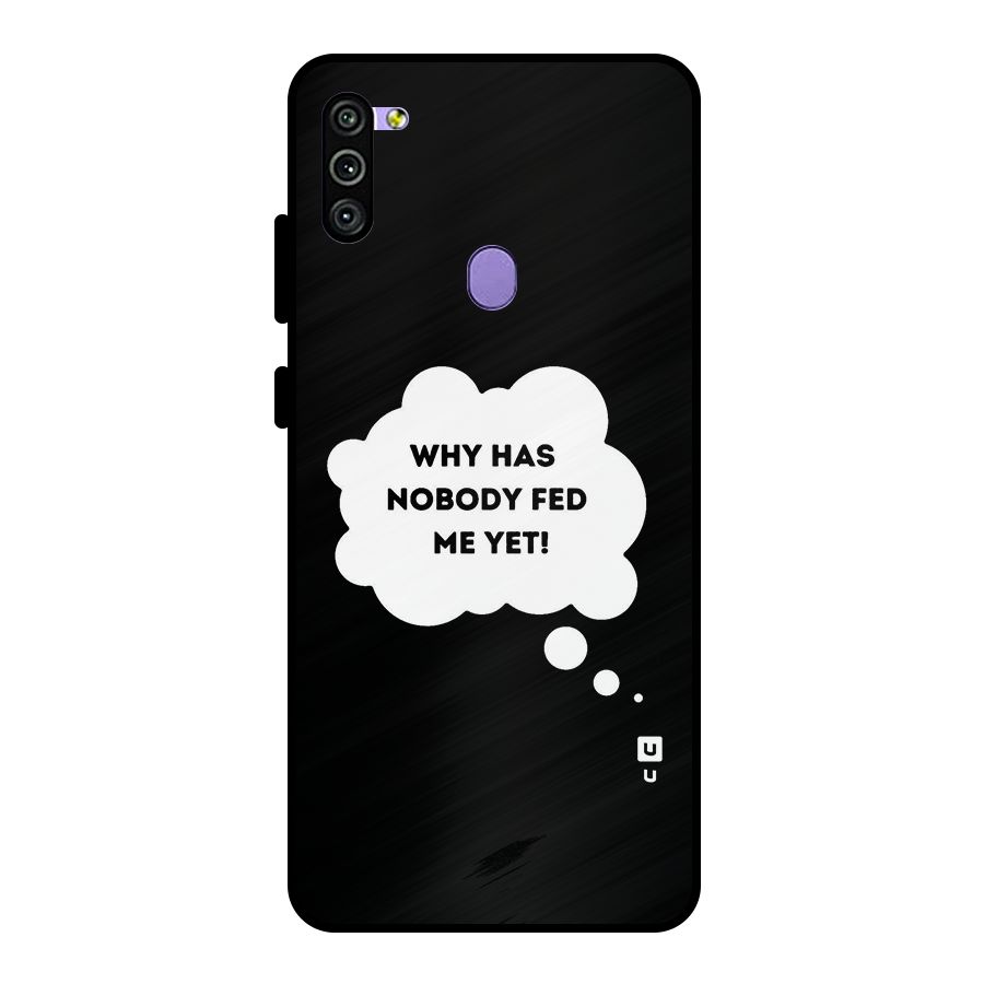 Why No Food Yet Metal Back Case for Galaxy M11