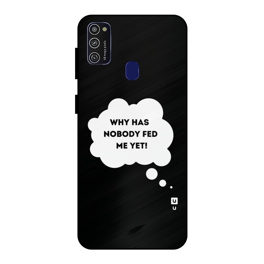 Why No Food Yet Metal Back Case for Galaxy M21