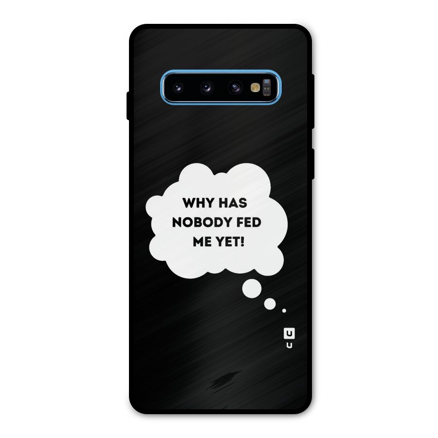Why No Food Yet Metal Back Case for Galaxy S10