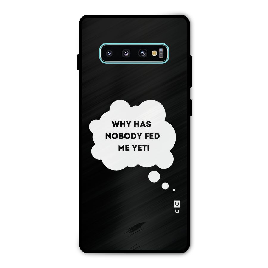 Why No Food Yet Metal Back Case for Galaxy S10 Plus