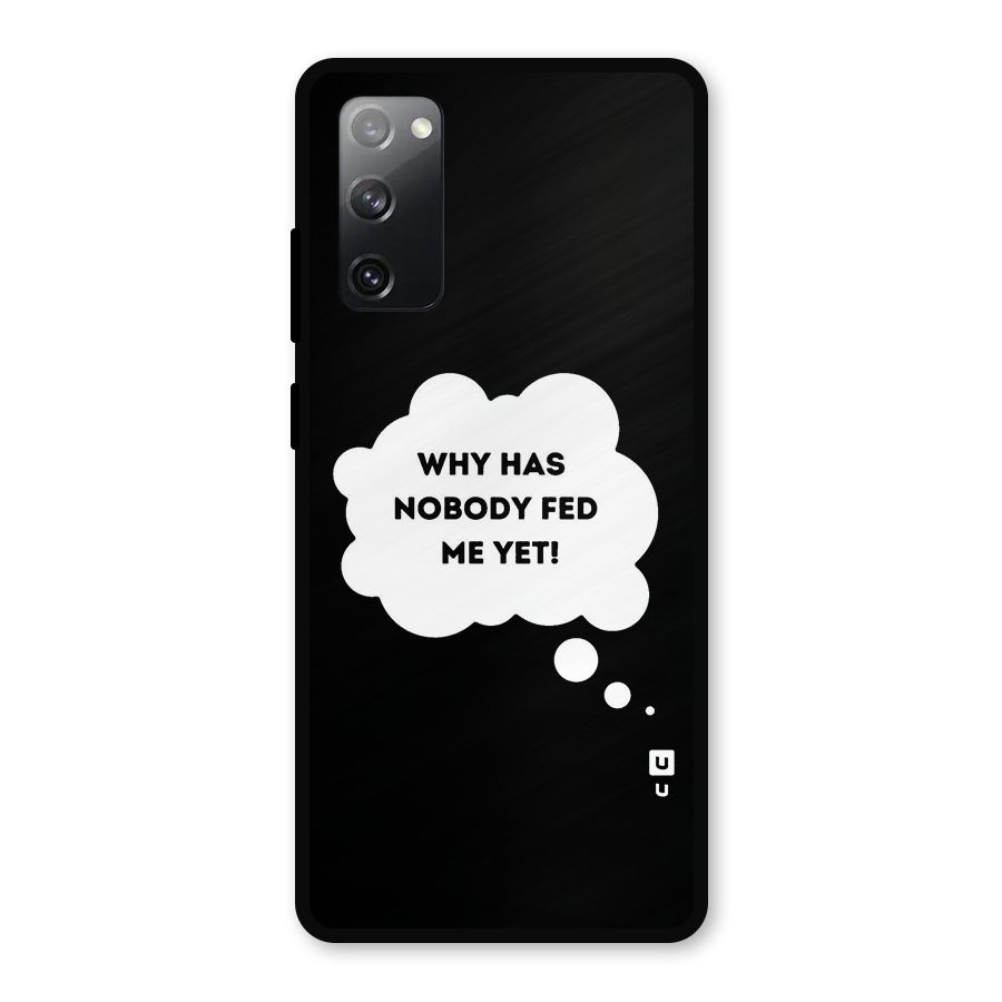 Why No Food Yet Metal Back Case for Galaxy S20 FE