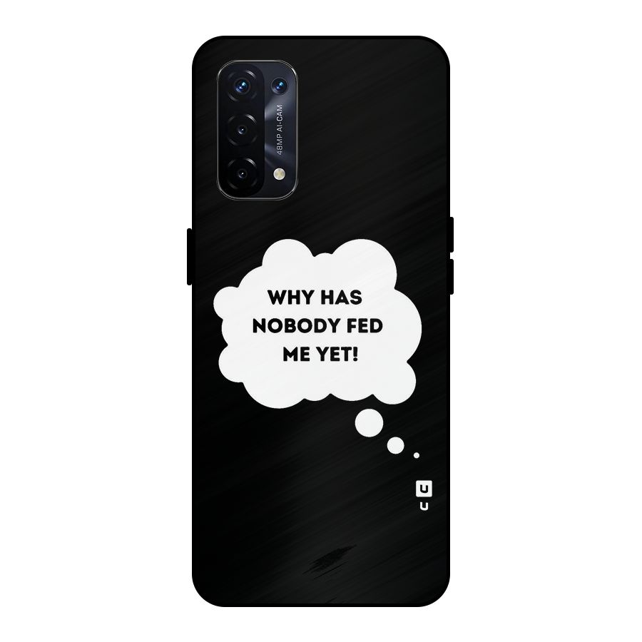 Why No Food Yet Metal Back Case for Oppo A74 5G