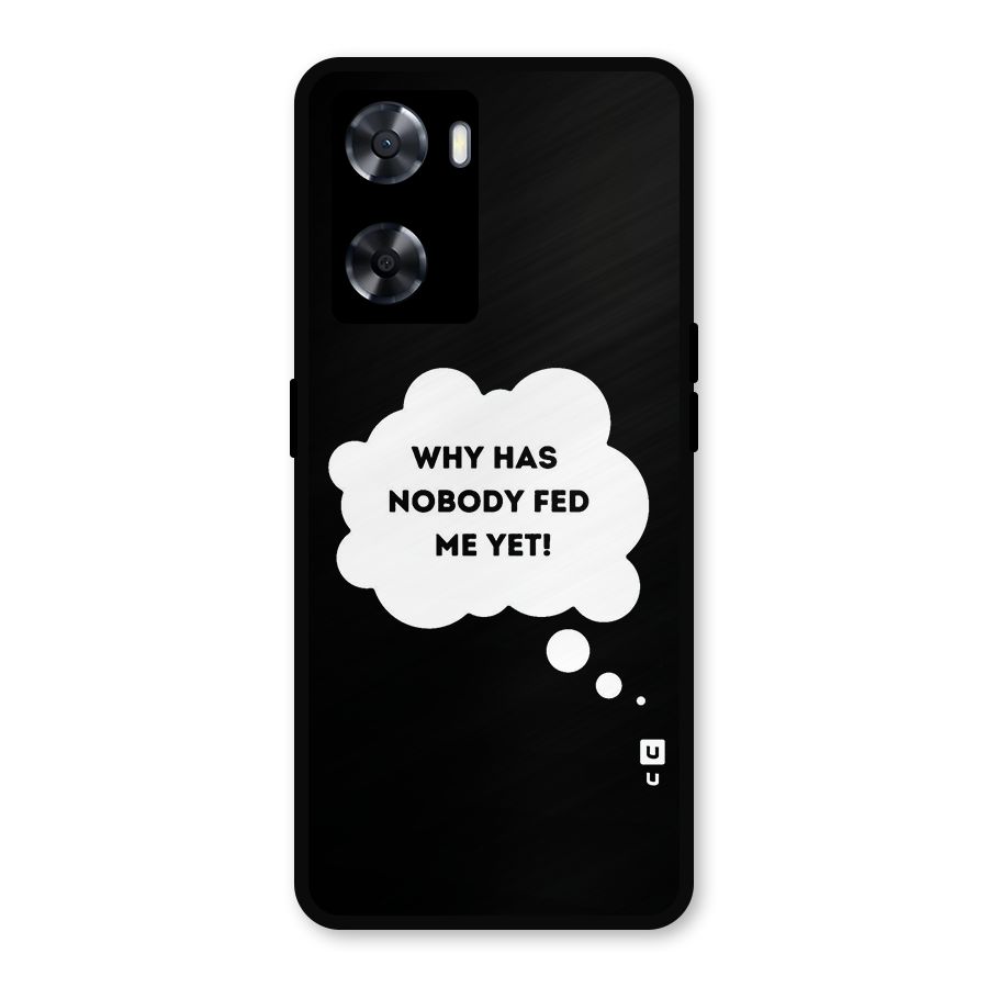 Why No Food Yet Metal Back Case for Oppo A77