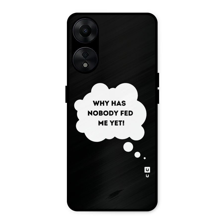 Why No Food Yet Metal Back Case for Oppo A78 5G