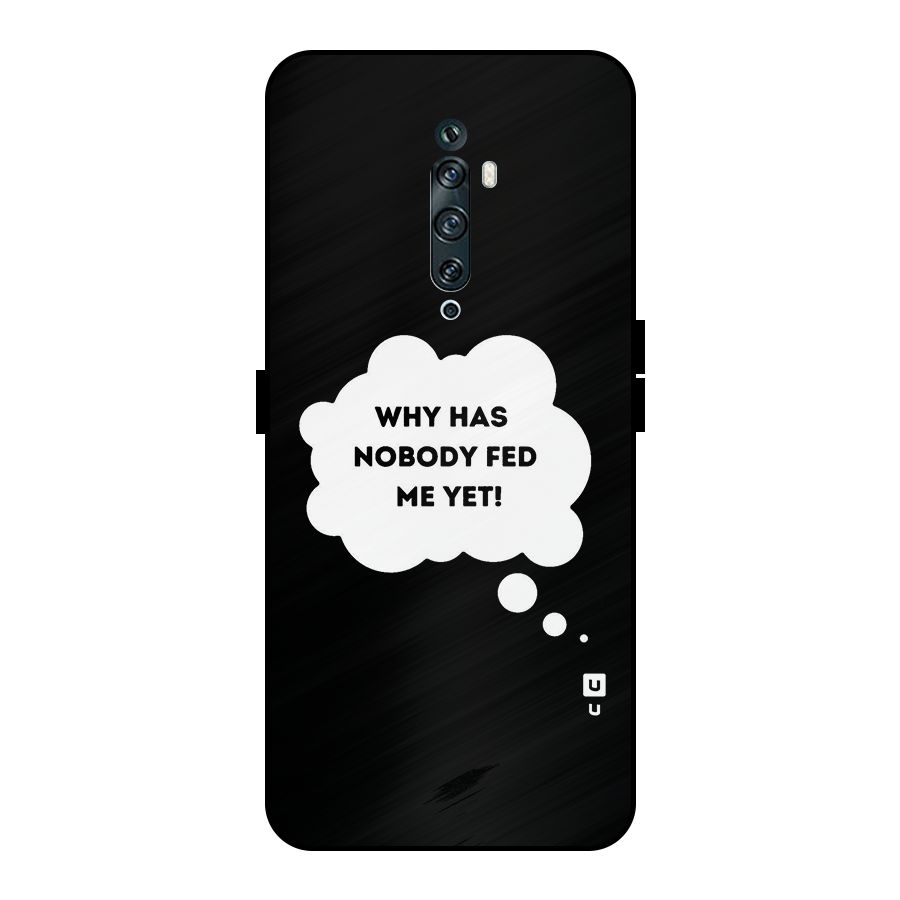 Why No Food Yet Metal Back Case for Oppo Reno2 Z