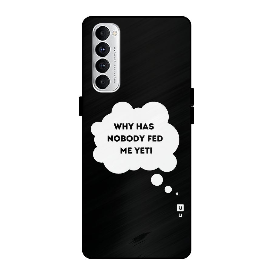 Why No Food Yet Metal Back Case for Oppo Reno4 Pro
