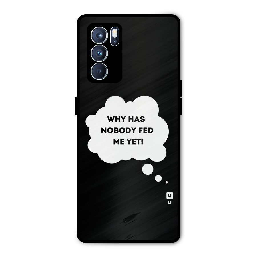 Why No Food Yet Metal Back Case for Oppo Reno6 Pro 5G