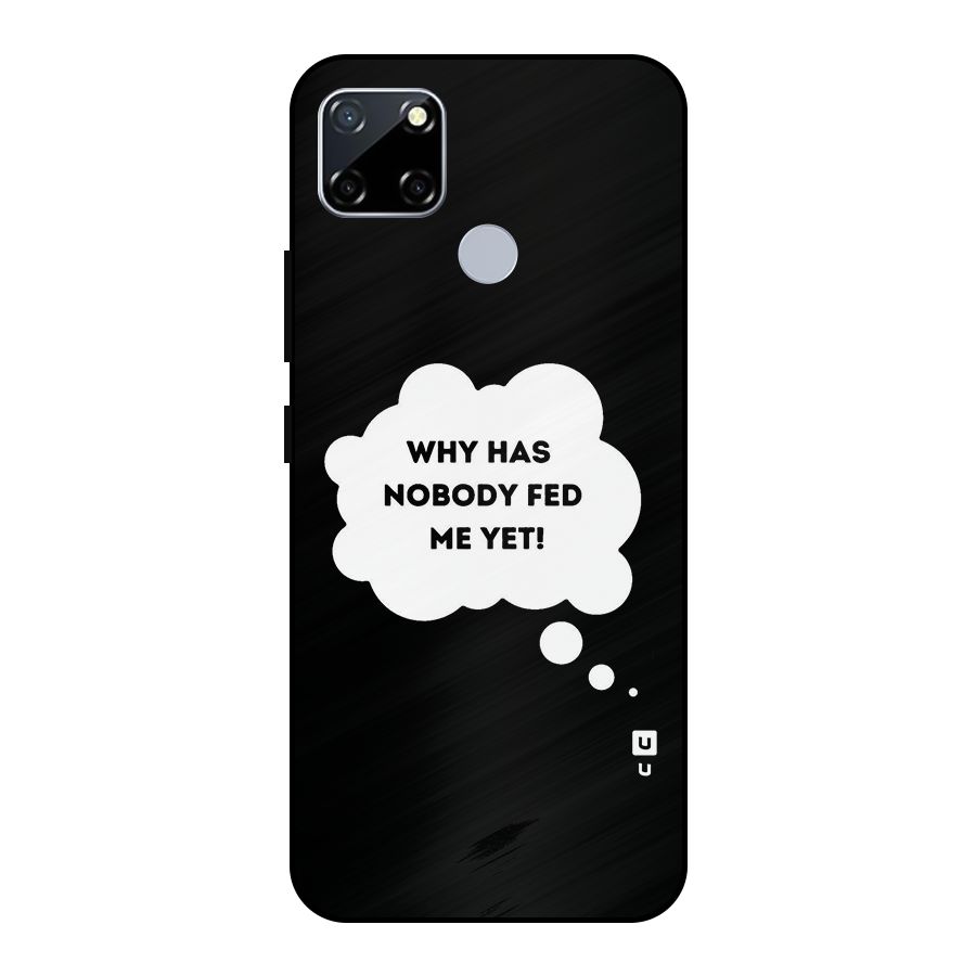 Why No Food Yet Metal Back Case for Realme Narzo 20