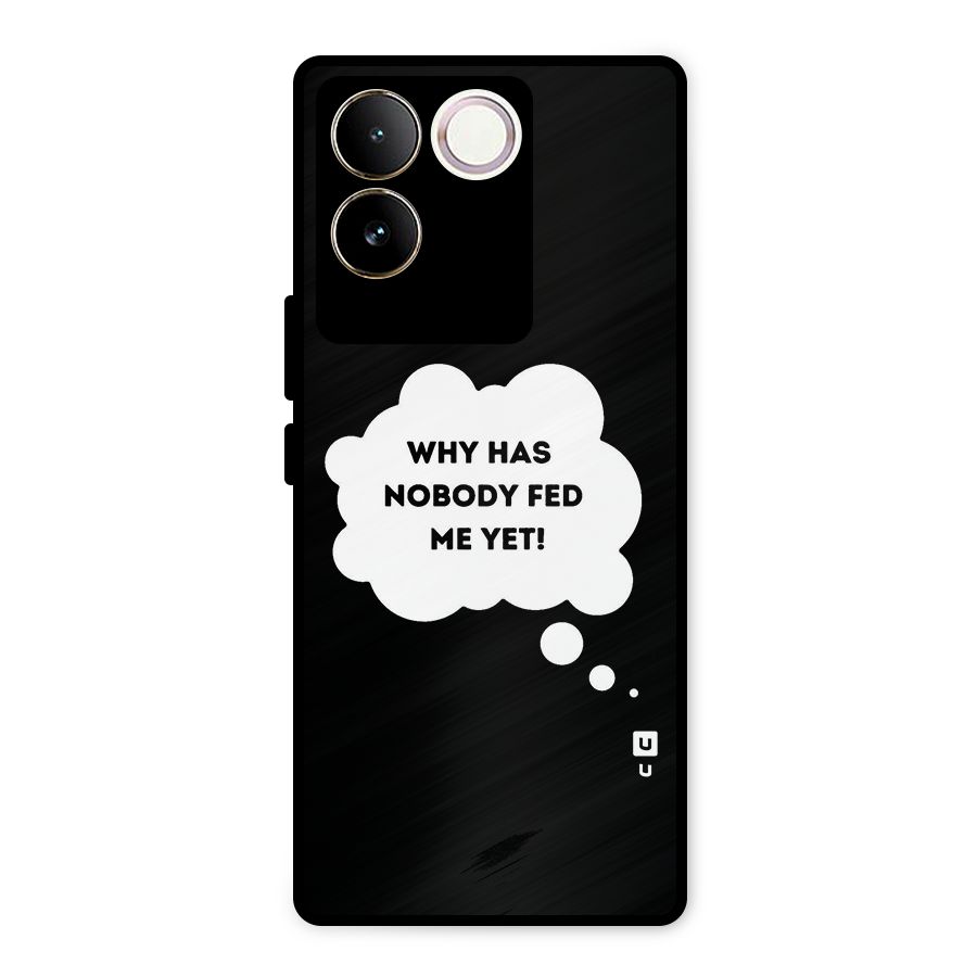 Why No Food Yet Metal Back Case for Vivo T2 Pro